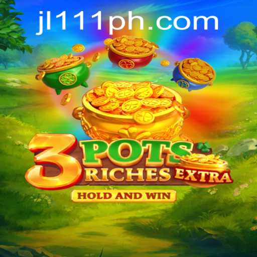 Exploring the Thrills of 3potsExtra: A Comprehensive Guide
